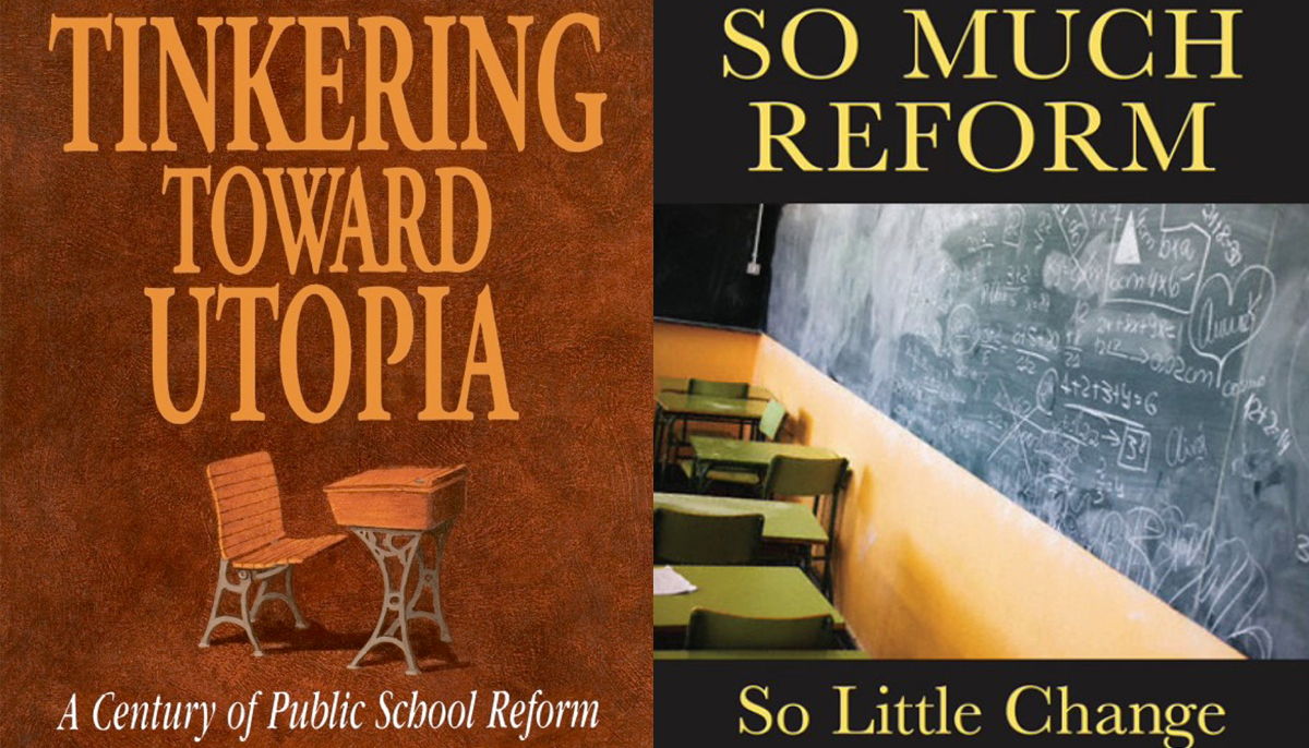 A Century of Public School Reform Tinkering toward Utopia 