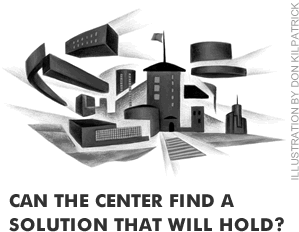 CAN THE CENTER FIND A SOLUTION THAT WILL HOLD?