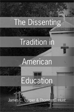 Book Cover, The Dissenting Tradition in American Education.