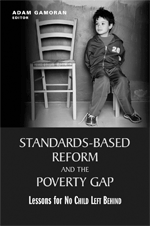 Book Cover, Standards-Based Reform and the Poverty Gap.