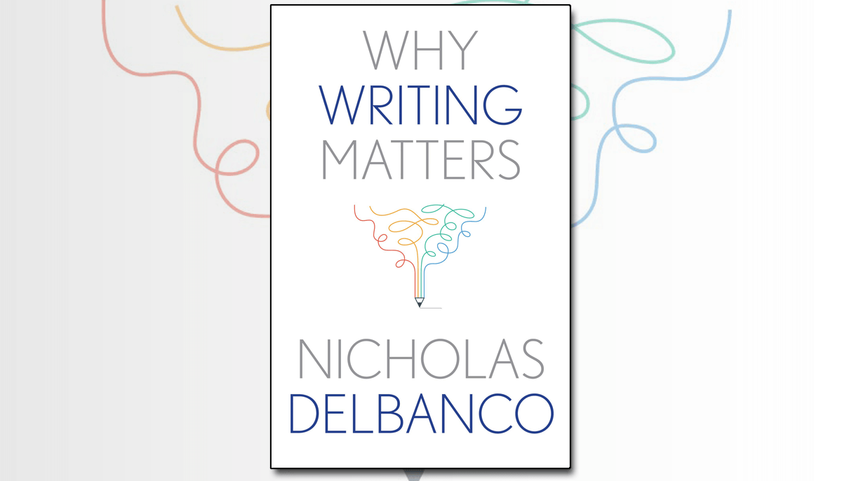 Book cover of "Why Writing Matters" by Nicholas Delbanco