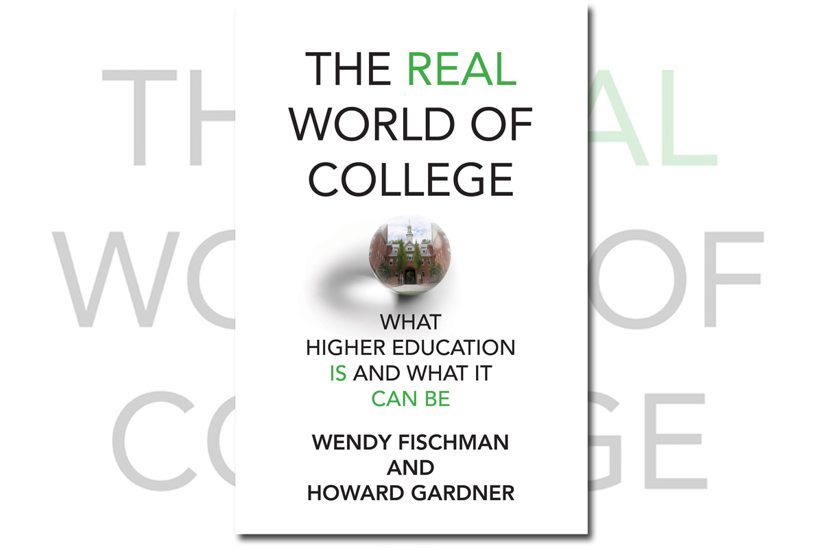 Book cover of "The Real World of College" by Wendy Fischman and Howard Gardner