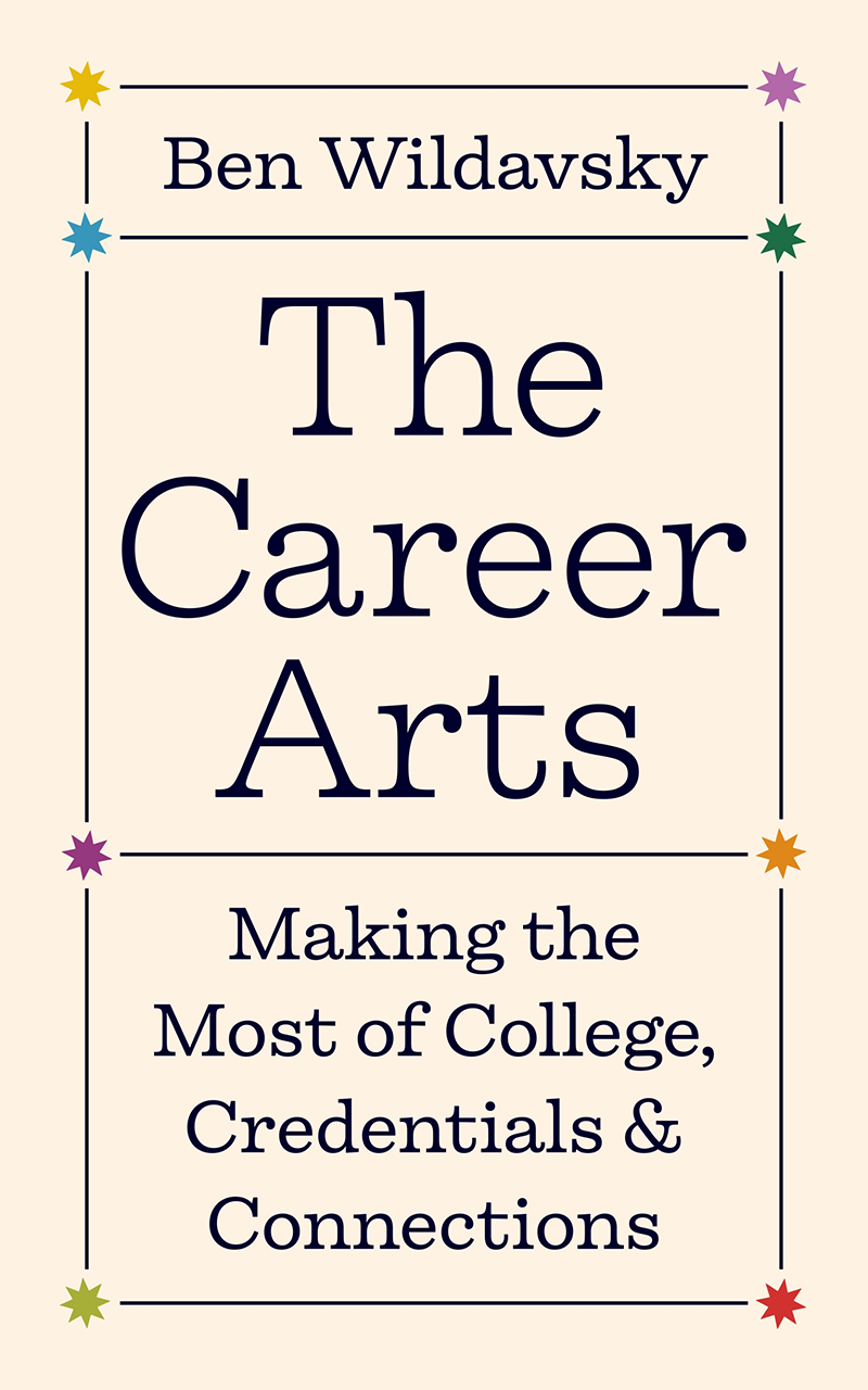 Cover of The Career Arts by Ben Wildavsky