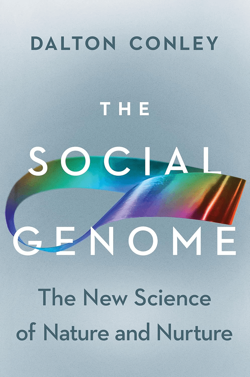 Book cover of "The Social Genome" by Dalton Conley