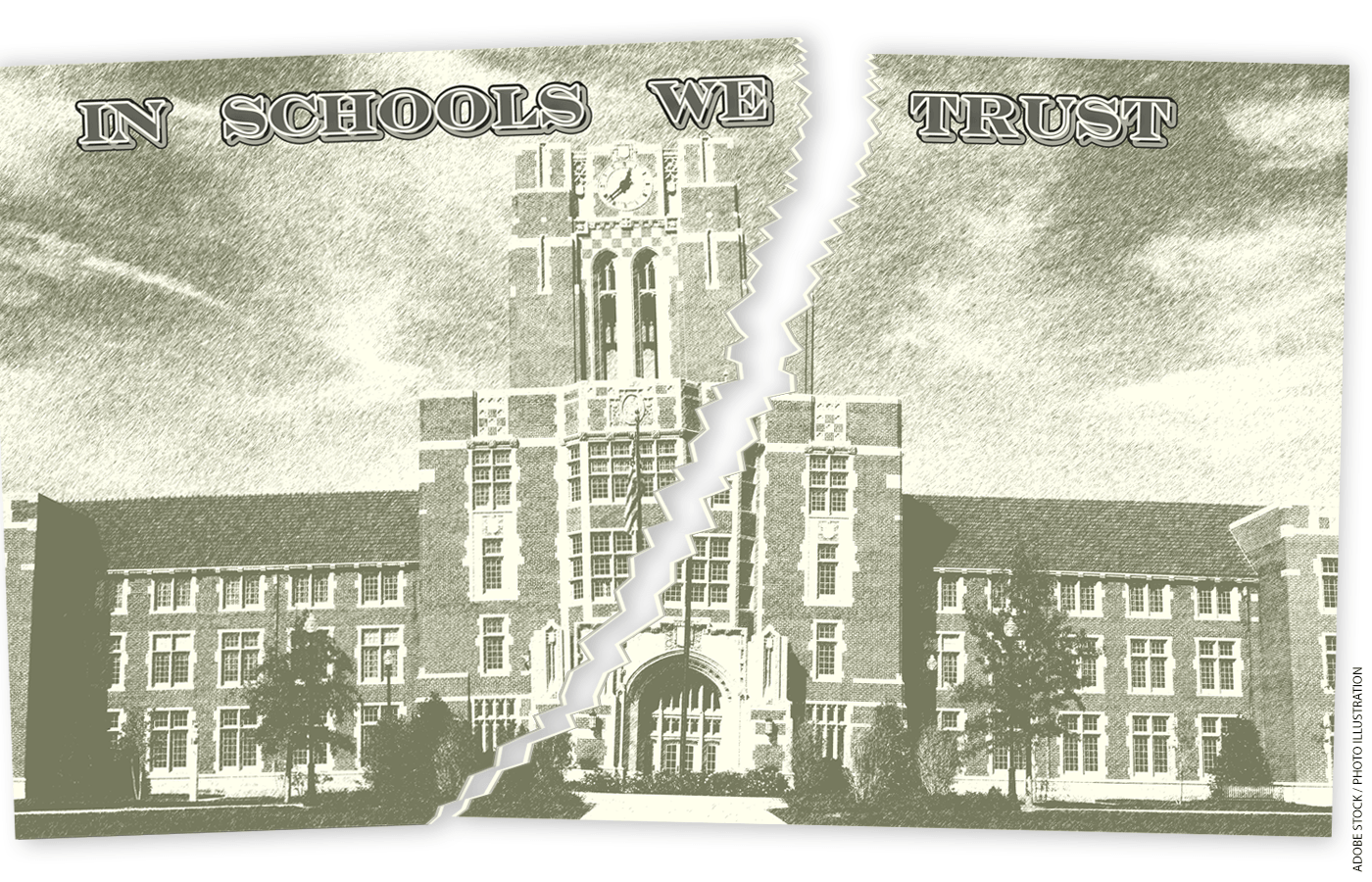 A ripped photo of a school with "IN SCHOOLS WE TRUST" written above it