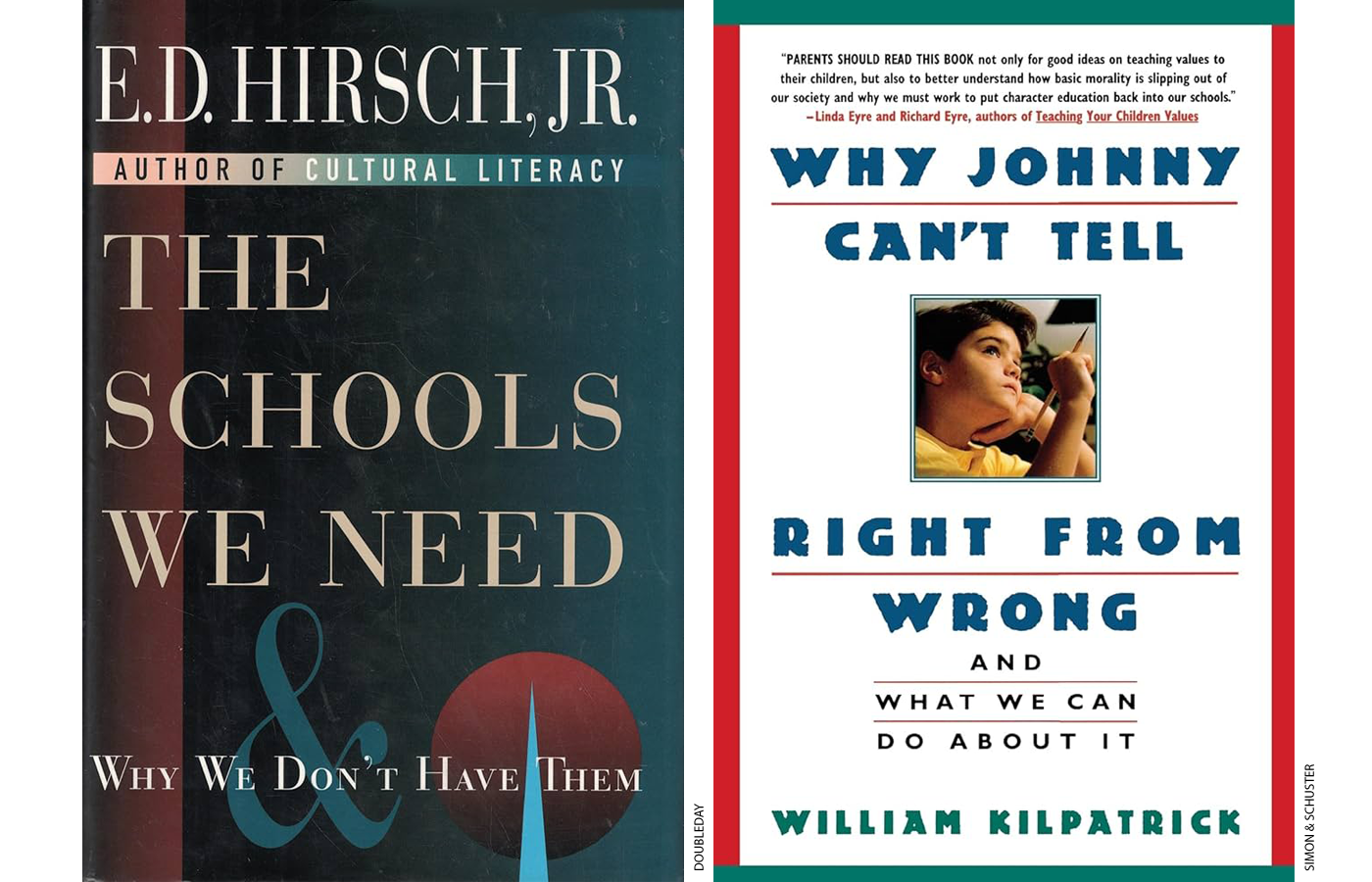 Book covers of The Schools We Need and Why Johnny Can't Tell Right From Wrong